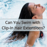Can You Swim with Clip-In Hair Extensions