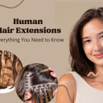 Human Hair Extensions: Everything You Need to Know