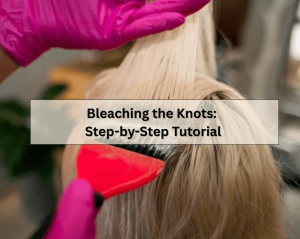 Bleaching the Knots: Step-by-Step Tutorial